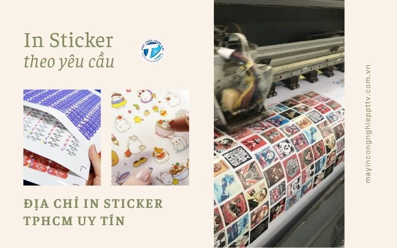 In Sticker Theo Yêu Cầu - Địa Chỉ In Sticker TPHCM Uy Tín